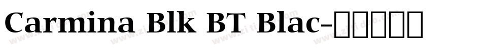 Carmina Blk BT Blac字体转换